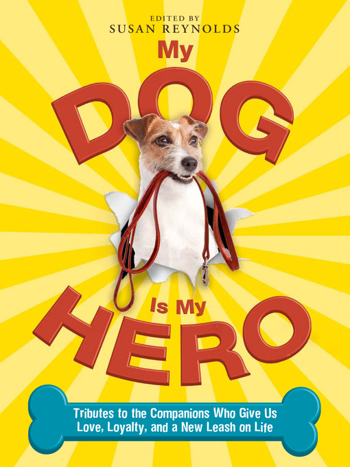 Title details for My Dog Is My Hero by Susan  Reynolds - Available
